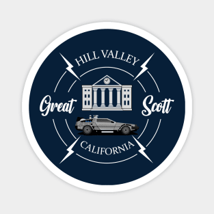 Great Scott, Hill Valley, California Magnet